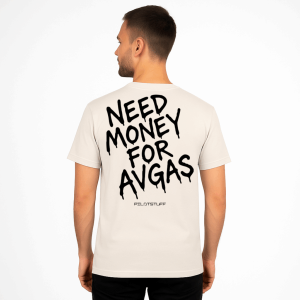 Need Money for Avgas T-Shirt